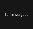 Terminvergabe